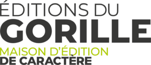 ÉDITIONS du GORILLE